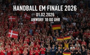 Finale der Handball EM 2026 der Herren: Deutschland gegen Dänemark